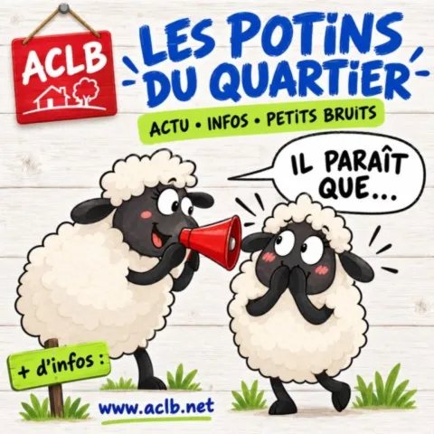 potins du quartier !
